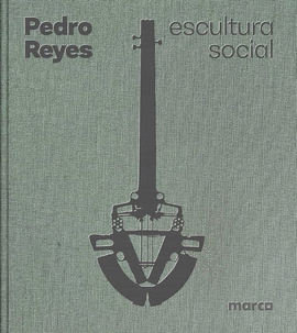 PEDRO REYES. ESCULTURA SOCIAL