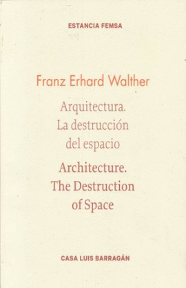 ARQUITECTURA. LA DESTRUCCIN DEL ESPACIO