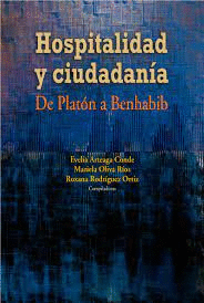 HOSPITALIDAD Y CIUDADANIA: DE PLATON A BENHABIB