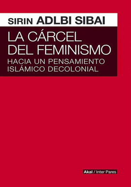 LA CRCEL DEL FEMINISMO