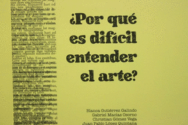 3 POR QU ES DIFICIL ENTENDER EL ARTE?