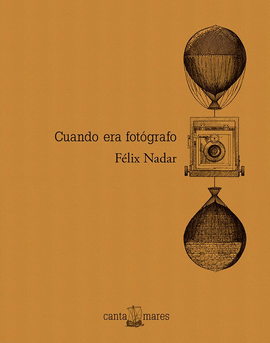 FPELIX NADAR. CUANDO ERA FOTGRAFO