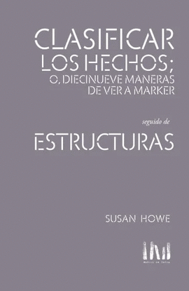 CLASIFICAR LOS HECHOS: O DIECINUEVE MANERAS DE VER A MARKER
