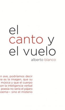 EL CANTO Y EL VUELO