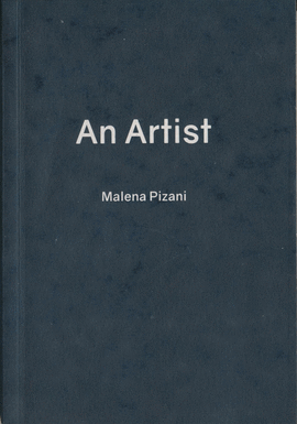 AN ARTIST. MALENA PIZANI