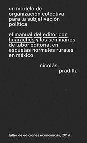 UN MODELO DE ORGANIZACIN COLECTIVA PARA LA SUBJETIVACIN POLTICA