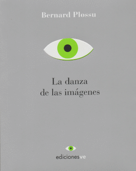 BERNARD PLOSSU. LA DANZA DE LAS IMGENES