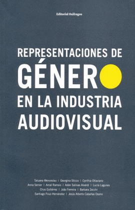 REPRESENTACIONES DE GÉNERO EN LA INDUSTRIA AUDIOVISUAL