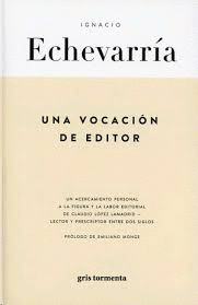 UNA VOCACIN DE EDITOR