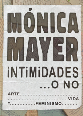 MONICA MAYER. INTIMIDADES... O NO