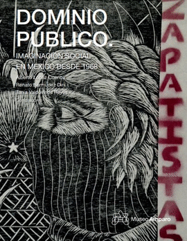DOMINIO PÚBLICO. IMAGINACIÓN SOCIAL EN MÉXICO DESDE 1968