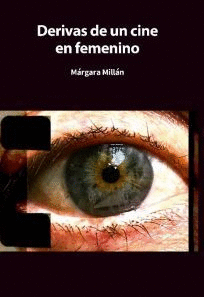 DERIVAS DE UN CINE FEMENINO