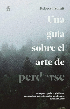 UNA GUA SOBRE EL ARTE DE PERDERSE