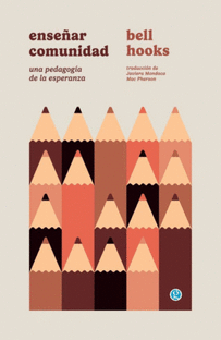 ENSE�AR COMUNIDAD. UNA PEDAGOG�A DE LA ESPERANZA.