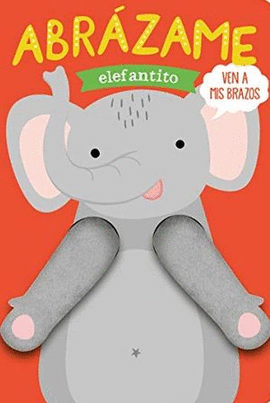 ABRAZAME ELEFANTITO