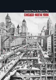 CHICAGO – NUEVA YORK. TEORÍA, ARTE Y ARQUITECTURA ENTRE LOS SIGLOS XIX Y XX