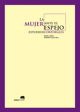 LA MUJER ANTE EL ESPEJO. ESTUDIOS CORPORALES