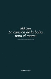 NICK CAVE. LA CANCIN DE LA BOLSA PARA EL MAREO