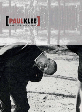 PAUL KLEE : MAESTRO DE LA BAUHAUS