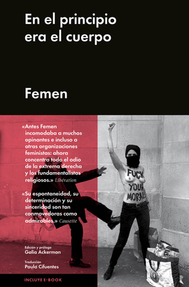 FEMEN. EN EL PRINCIPIO ERA EL CUERPO