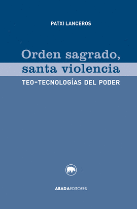 ORDEN SAGRADO, SANTA VIOLENCIA.