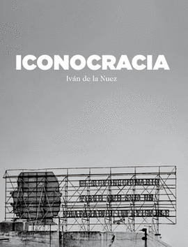 ICONOCRACIA. IMAGEN DEL PODER Y PODER DE LAS IMGENES EN LA FOTOGRAFA CUBANA CONTEMPORNEA