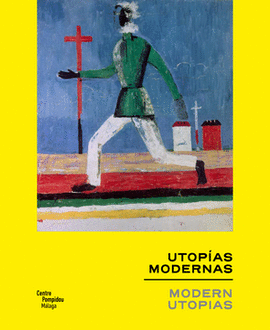 UTOPAS MODERNAS  MODERN UTOPIAS