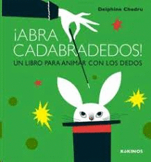 ABRACADABRADEDOS! UN LIBRO PARA ANIMAR