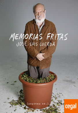 MEMORIAS FRITAS. JOS LUIS CUERDA