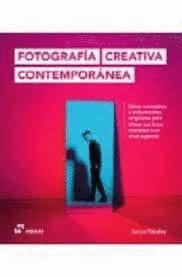FOTOGRAFIA CREATIVA CONTEMPORANEA