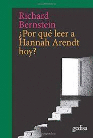 POR QU LEER A HANNAH ARENDT HOY?