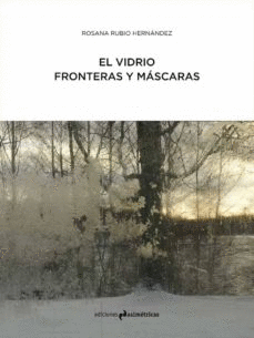 EL VIDRIO FRONTERAS Y MASCARAS