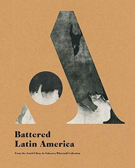 AMRICA LATINA GOLPEADA / BATTERED LATIN AMERICA