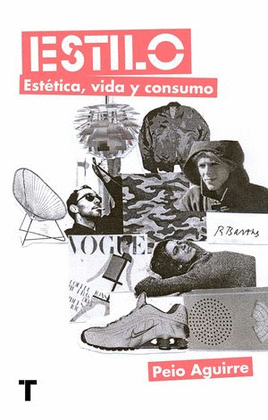 ESTILO, ESTETICA, VIDA Y CONSUMO