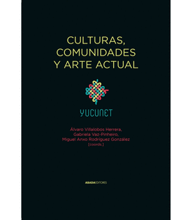 CULTURAS, COMUNIDADES Y ARTE ACTUAL