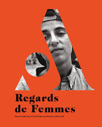 REGARDS DE FEMMES. DANS LA COLLECTION DASTRID ULLENS DE SCHOOTEN WHETTNALL