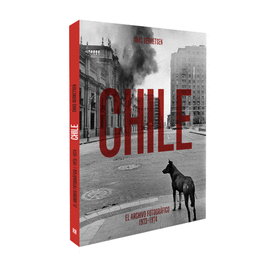 CHAS GERRETSEN. CHILE. EL ARCHIVO FOTOGRFICO 1973-1974/THE PHOTOGRAPHIC ARCHIVE 1973-74