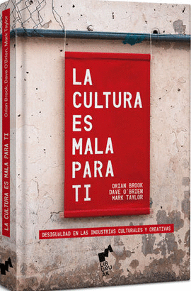 LA CULTURA ES MALA PARA TI