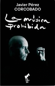 LA MSICA PROHIBIDA