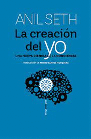 LA CREACIN DEL YO : UNA NUEVA CIENCIA DE LA CONCIENCIA