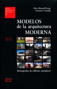 MODELOS DE LA ARQUITECTURA MODERNA. VOL. I 1920-1940 MONOGRAFAS DE EDIFICIOS EJEMPLARES