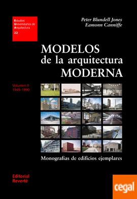 MODELOS DE LA ARQUITECTURA MODERNA. VOL. II. MONOGRAFAS DE EDIFICIOS EJEMPLARES 1945-1990