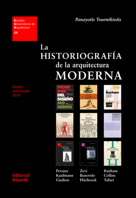 LA HISTORIOGRAFA DE LA ARQUITECTURA MODERNA