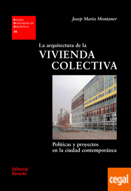 LA ARQUITECTURA DE LA VIVIENDA COLECTIVA