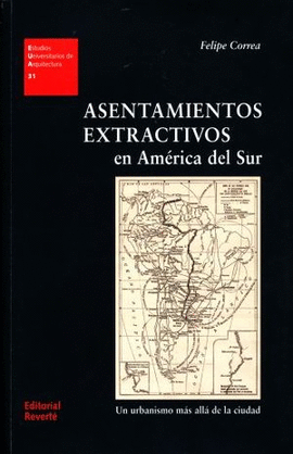 ASENTAMIENTOS EXTRACTIVOS EN AMERICA DEL SUR