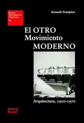 EL OTRO MOVIMIENTO MODERNO