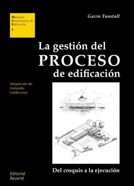 LA GESTION DEL PROCESO DE EDIFICACION