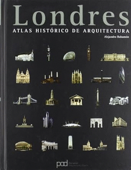 LONDRES ATLAS HISTORICO DE ARQUITECTURA