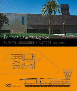 EDIFICIOS CLAVE DEL SIGLO XXI