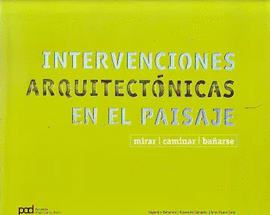 INTERVENCIONES ARQUITECTONICAS EN EL PAISAJE